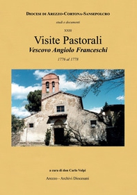 Visite pastorali Vescovo Angiolo Franceschi. 1776-1778 - Librerie.coop