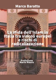 La sfida dell'Islam in Italia tra vincoli europei e rischi di radicalizzazione - Librerie.coop
