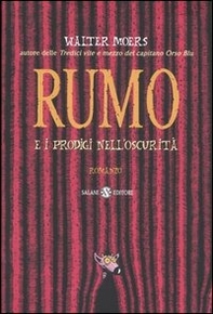 Rumo e i prodigi nell'oscurità - Librerie.coop