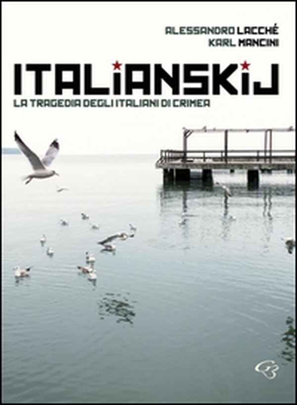 Italianskij. La tragedia degli italiani di Crimea - Librerie.coop