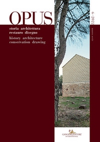 Opus. Quaderno di storia architettura restauro disegno-Journal of history architecture conservation drawing - Vol. 6 - Librerie.coop