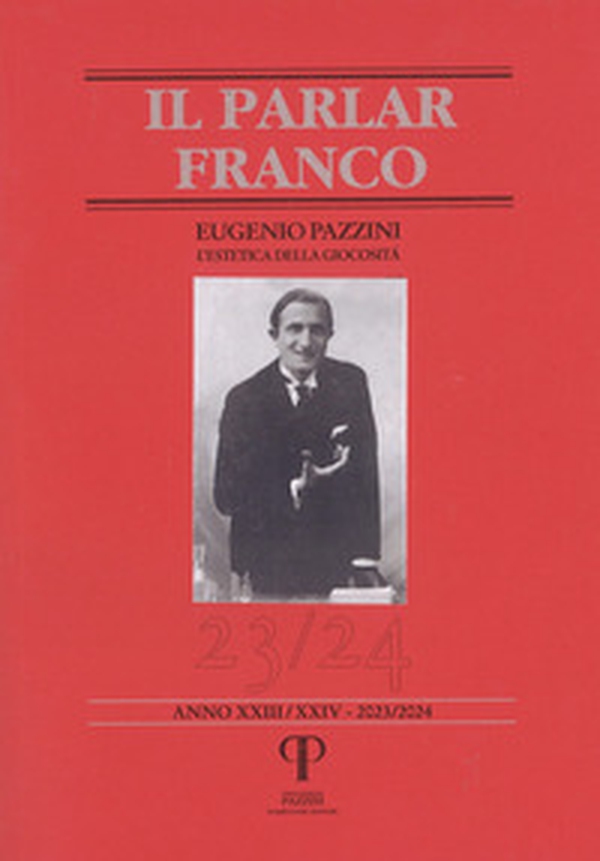 Il parlar franco. Rivista di cultura dialettale e critica letteraria - Vol. 23-24 - Librerie.coop