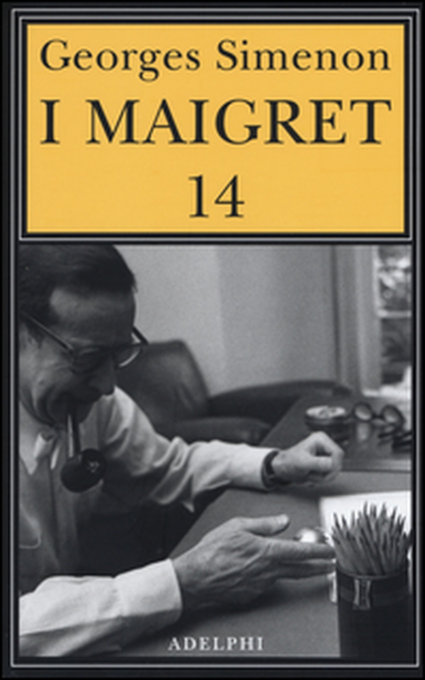 I Maigret: Il ladro di Maigret-Maigret a Vichy-Maigret è prudente-L'amico d'infanzia di Maigret-Maigret e l'omicida di Rue Popincourt - Vol. 14 - Librerie.coop I Maigret: Il ladro di Maigret-Maigret a Vichy-Maigret è prudente-L'amico d'infanzia di Maigret-Maigret e l'omicida di Rue Popincourt - Vol. 14 - Librerie.coop