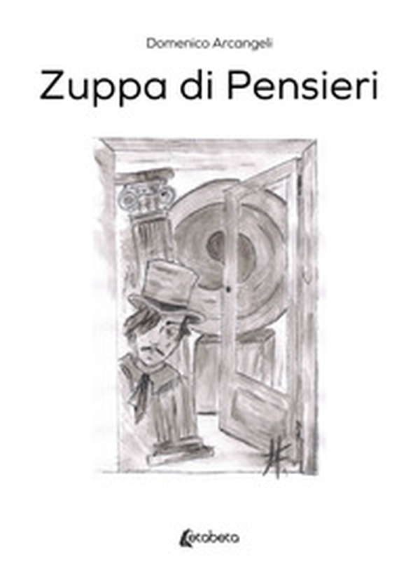 Zuppa di pensieri - Librerie.coop Zuppa di pensieri - Librerie.coop