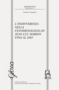 L'indifferenza nella fenomenologia di Jean-Luc Marion fino al 2003 - Librerie.coop L'indifferenza nella fenomenologia di Jean-Luc Marion fino al 2003 - Librerie.coop