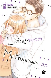 Living-room Matsunaga-san - Vol. 6 - Librerie.coop Living-room Matsunaga-san - Vol. 6 - Librerie.coop