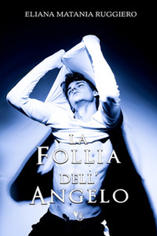La follia dell'angelo - Librerie.coop