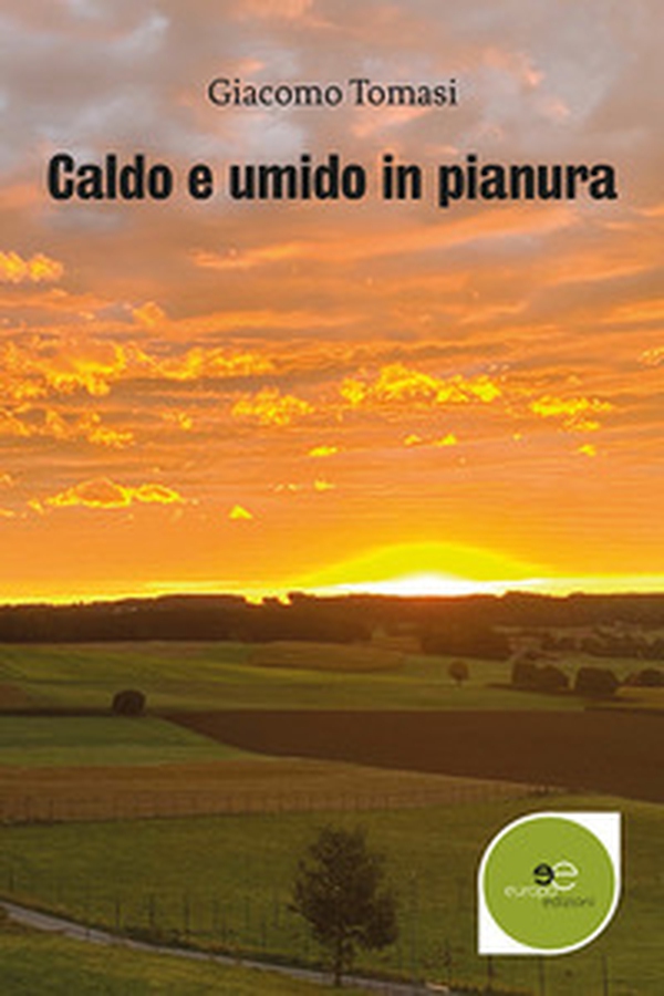 Caldo e umido in pianura - Librerie.coop Caldo e umido in pianura - Librerie.coop
