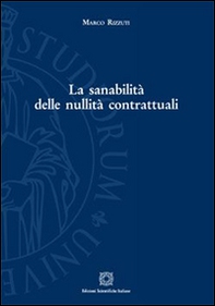 La sanabilità delle nullità contrattuali - Librerie.coop