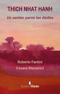 Thich Nhat Hanh. Un sentier parmi les étoiles - Librerie.coop Thich Nhat Hanh. Un sentier parmi les étoiles - Librerie.coop