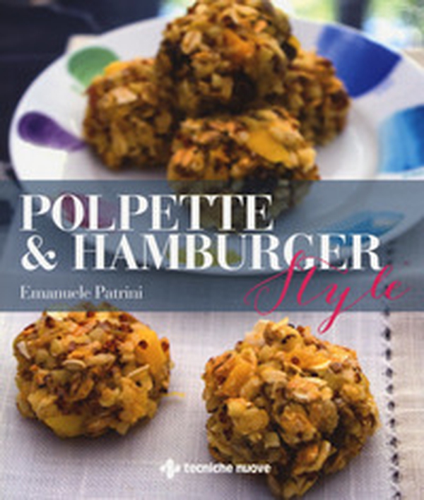 Polpette & hamburger style - Librerie.coop Polpette & hamburger style - Librerie.coop
