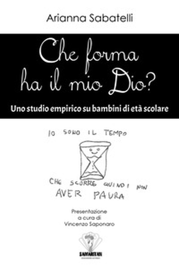 Che forma ha il mio Dio? Uno studio empirico su bambini di età scolare - Librerie.coop Che forma ha il mio Dio? Uno studio empirico su bambini di età scolare - Librerie.coop