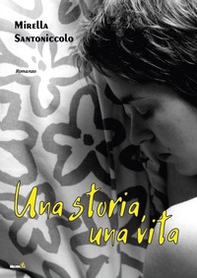 Una storia, una vita - Librerie.coop