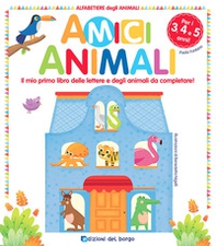 Amici animali. Il mio primo libro delle lettere e degli animali da completare! Alfabetiere degli animali - Librerie.coop Amici animali. Il mio primo libro delle lettere e degli animali da completare! Alfabetiere degli animali - Librerie.coop