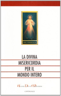 La divina misericordia per il mondo intero - Librerie.coop