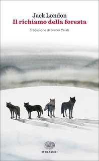 Il richiamo della foresta (Einaudi) - Librerie.coop Il richiamo della foresta (Einaudi) - Librerie.coop