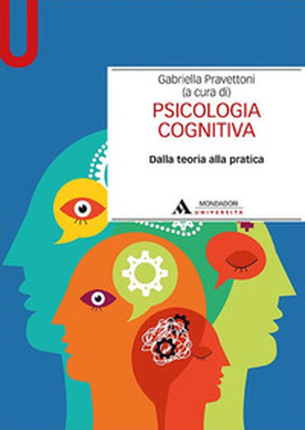 Psicologia cognitiva. Dalla teoria alla pratica - Librerie.coop Psicologia cognitiva. Dalla teoria alla pratica - Librerie.coop