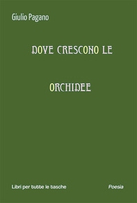 Dove crescono le orchidee - Librerie.coop Dove crescono le orchidee - Librerie.coop