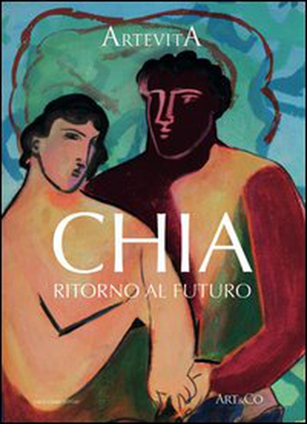 Chia. Ritorno al futuro - Librerie.coop Chia. Ritorno al futuro - Librerie.coop