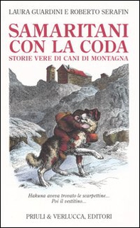 Samaritani con la coda. Storie vere di cani di montagna - Librerie.coop