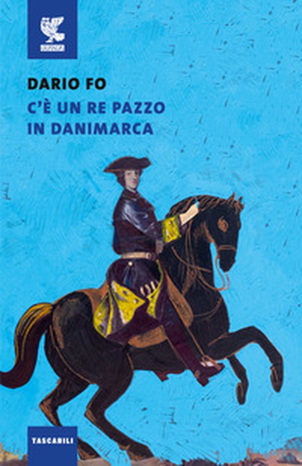 C'è un re pazzo in Danimarca - Librerie.coop C'è un re pazzo in Danimarca - Librerie.coop