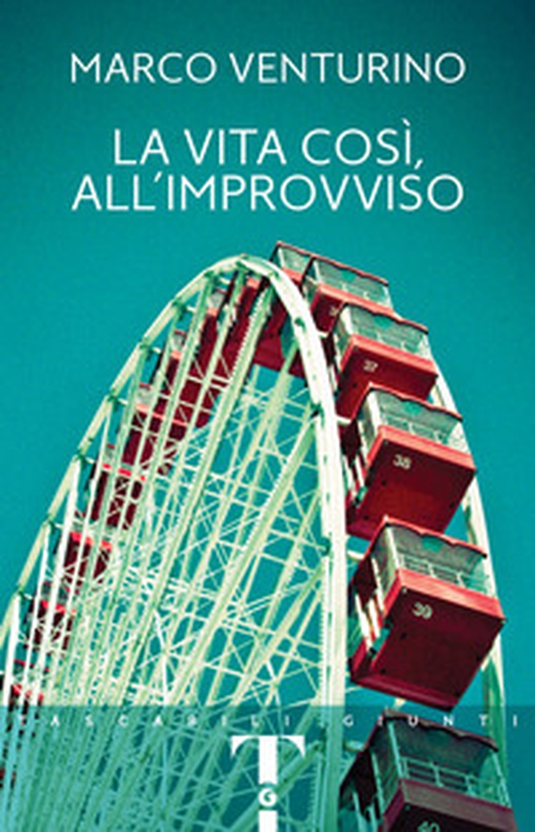 La vita così, all'improvviso - Librerie.coop La vita così, all'improvviso - Librerie.coop