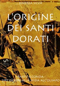 L'origine dei Santi dorati - Librerie.coop L'origine dei Santi dorati - Librerie.coop