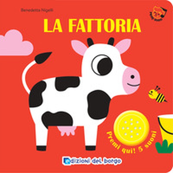 La fattoria. Primi suoni - Librerie.coop La fattoria. Primi suoni - Librerie.coop