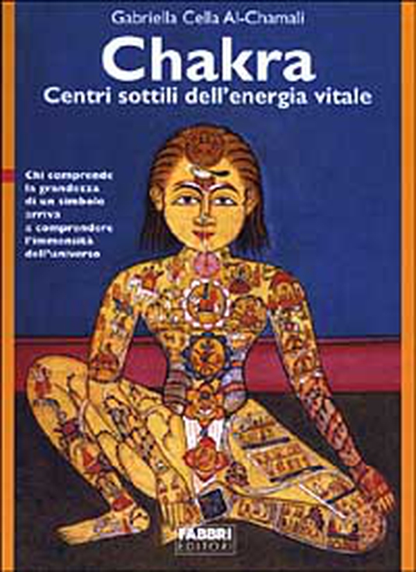 Chakra. Centri sottili dell'energia vitale - Librerie.coop Chakra. Centri sottili dell'energia vitale - Librerie.coop