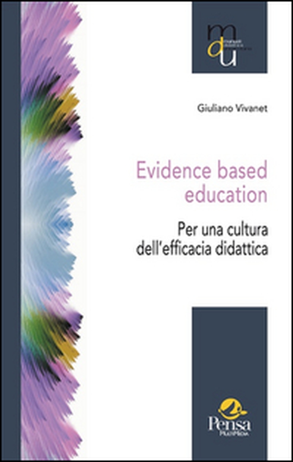 Evidence based education. Per una cultura dell'efficacia didattica - Librerie.coop Evidence based education. Per una cultura dell'efficacia didattica - Librerie.coop