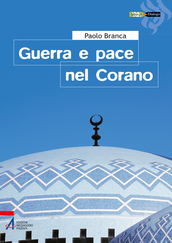 Guerra e pace nel Corano - Librerie.coop Guerra e pace nel Corano - Librerie.coop