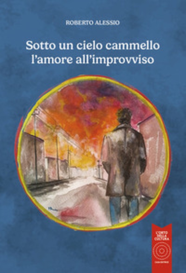 Sotto un cielo cammello l'amore all'improvviso - Librerie.coop Sotto un cielo cammello l'amore all'improvviso - Librerie.coop