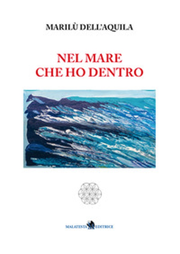 Nel mare che ho dentro - Librerie.coop Nel mare che ho dentro - Librerie.coop