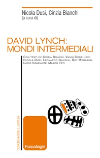 David Lynch: mondi intermediali - Librerie.coop David Lynch: mondi intermediali - Librerie.coop
