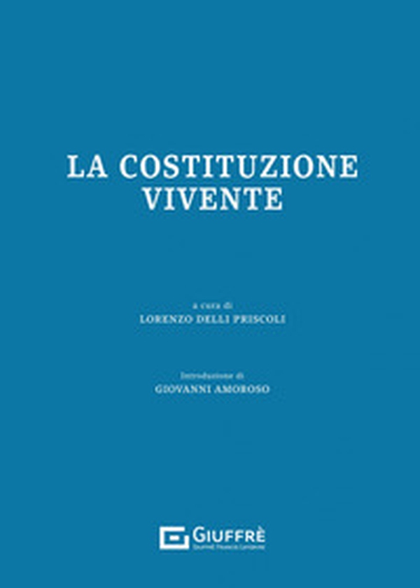 La Costituzione vivente - Librerie.coop La Costituzione vivente - Librerie.coop