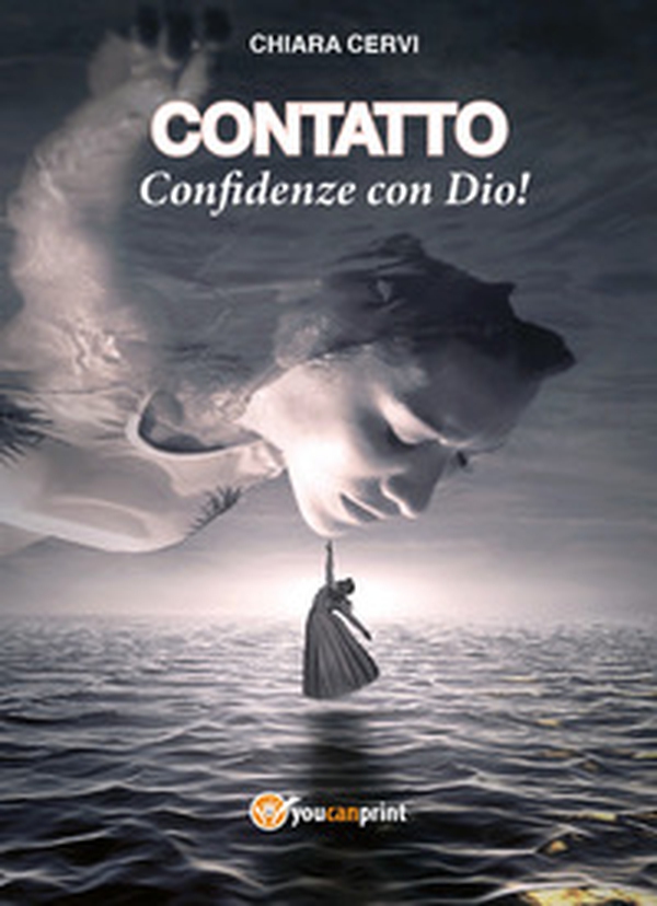 Contatto. Confidenze con Dio! - Librerie.coop Contatto. Confidenze con Dio! - Librerie.coop