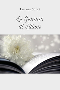 Le gemme di Lilium - Librerie.coop