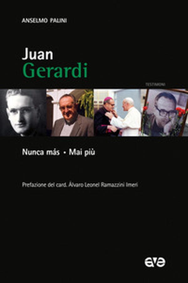 Juan Gerardi. Nunca más. Mai più - Librerie.coop Juan Gerardi. Nunca más. Mai più - Librerie.coop