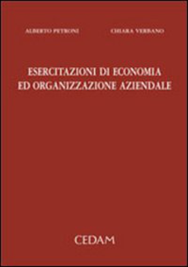 Esercitazioni di economia ed organizzazione aziendale - Librerie.coop Esercitazioni di economia ed organizzazione aziendale - Librerie.coop
