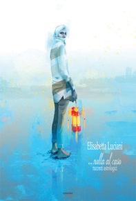 Nulla al caso. Racconti astrologici - Librerie.coop Nulla al caso. Racconti astrologici - Librerie.coop