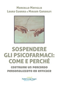 Sospendere gli psicofarmaci: come e perché? Costruire un percorso personalizzato ed efficace - Librerie.coop
