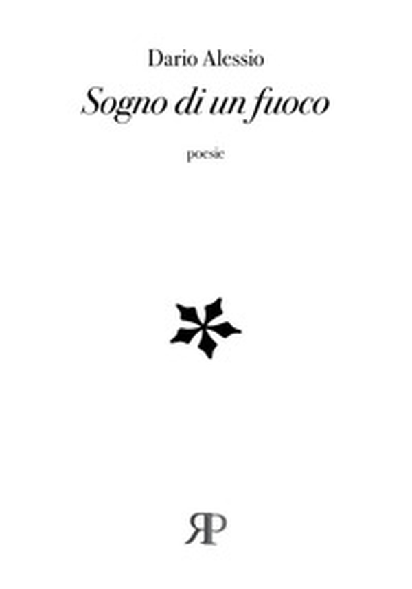 Sogno di un fuoco - Librerie.coop