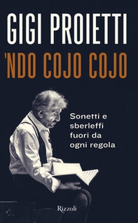 Ndo cojo cojo. Sonetti e sberleffi fuori da ogni regola - Librerie.coop