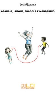 Arancia, limone, fragola e mandarino - Librerie.coop