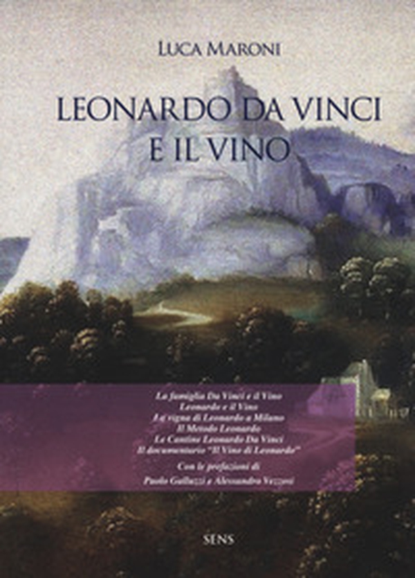 Leonardo da Vinci e il vino - Librerie.coop Leonardo da Vinci e il vino - Librerie.coop