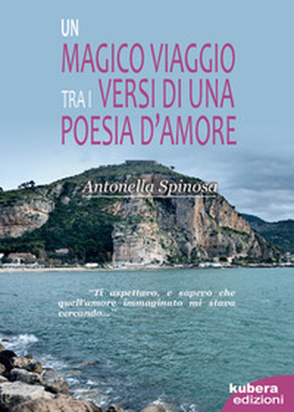 Un magico viaggio tra i versi di una poesia d'amore - Librerie.coop Un magico viaggio tra i versi di una poesia d'amore - Librerie.coop