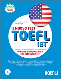 Il nuovo test TOEFL iBT. Manuale di preparazione con esercizi svolti - Librerie.coop
