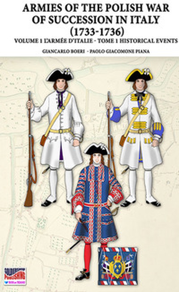 The war of the Polish succession in Italy 1733-1736 - Librerie.coop The war of the Polish succession in Italy 1733-1736 - Librerie.coop