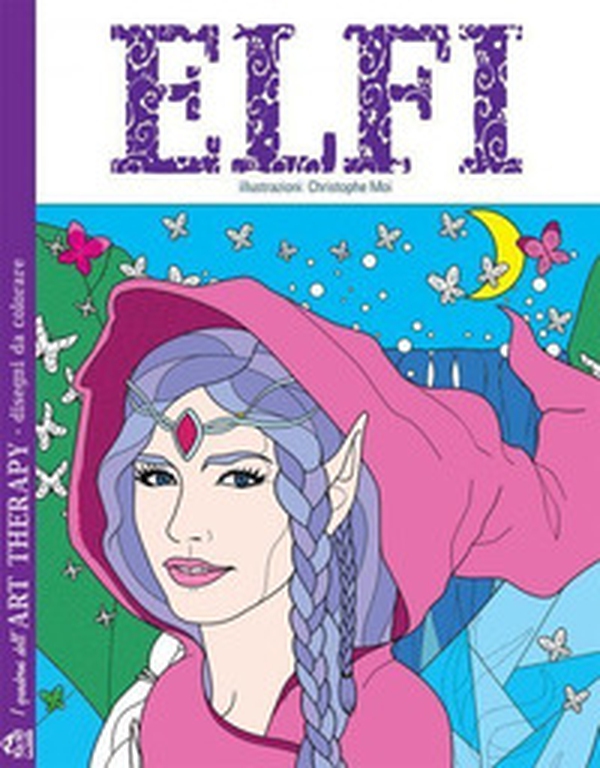 Elfi. I quaderni dell'art therapy. 100 disegni da colorare - Librerie.coop Elfi. I quaderni dell'art therapy. 100 disegni da colorare - Librerie.coop