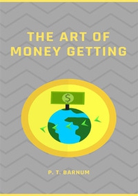 The art of money getting - Librerie.coop